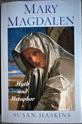 Mary Magdalen: Myth and Metaphor