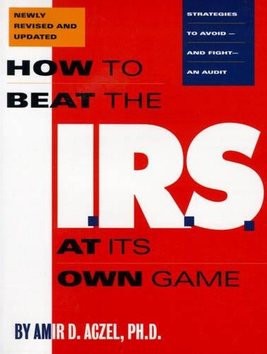 How to Beat the I.R.S. at Its Own Game