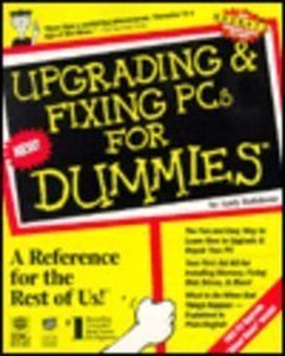 Upgrading and Fixing PCs For Dummies