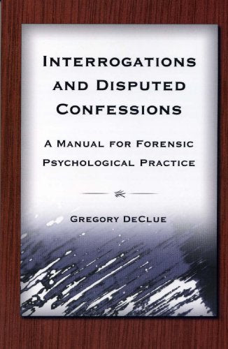 Interrogations and Disputed Confessions