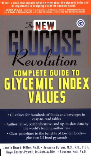 The New Glucose Revolution Pocket Guide to the Complete Glycemic Index Values