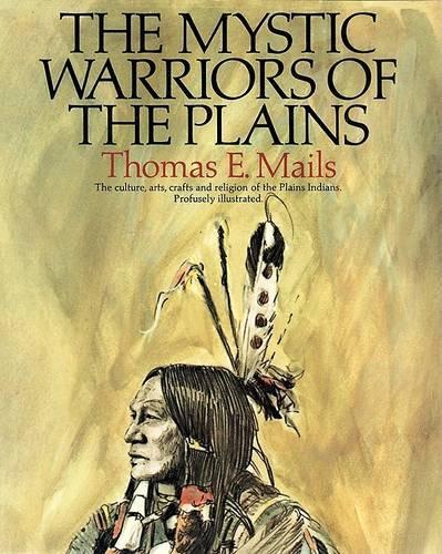 The Mystic Warriors of the Plains