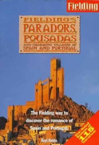 Fielding's Paradors, Pousadas and Charming Villas