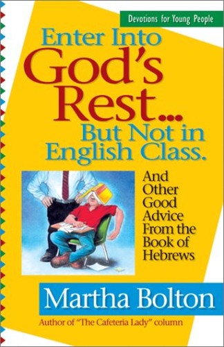 Enter into God's Rest--but Not in English Class