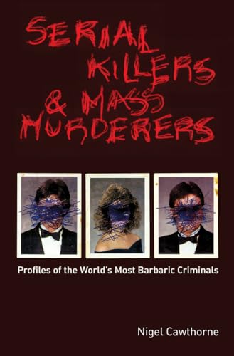 Serial Killers and Mass Murderers