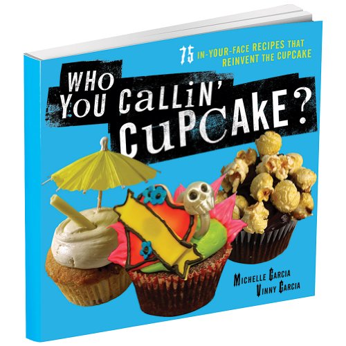 Who You Callin' Cupcake