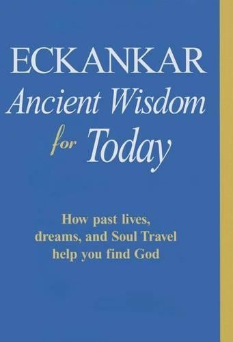 Eckankar-Ancient Wisdom for Today
