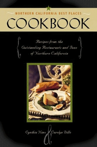 The Northern California Best Places Cookbook