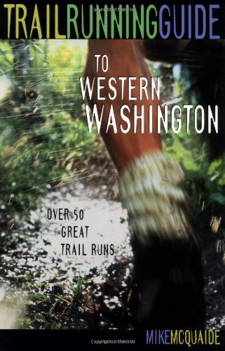 Trail Running Guide to Western Washington