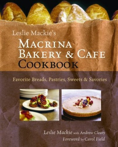 Macrina Bakery and Cafe Cookbook
