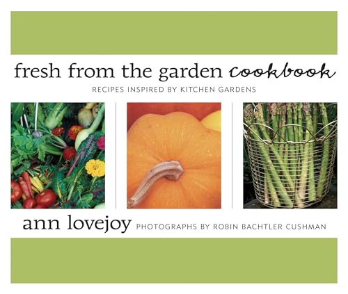 Fresh From The Garden Cookbook