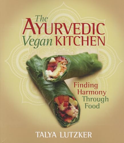The Ayurvedic Vegan Kitchen