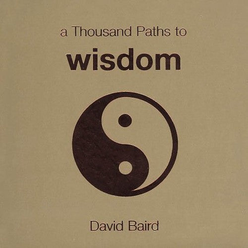 A Thousand Paths to Wisdom
