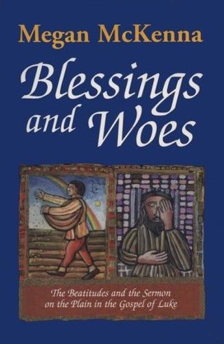 Blessings and Woes