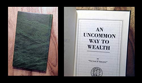 An Uncommon Way to Wealth.