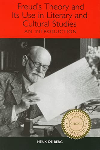 Freud's Theory and Its Use in Literary and Cultural Studies