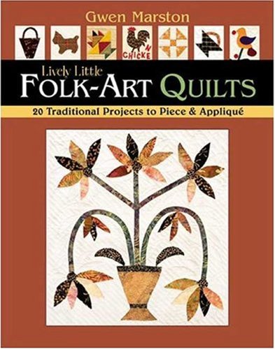Lively Little Folk-art Quilts