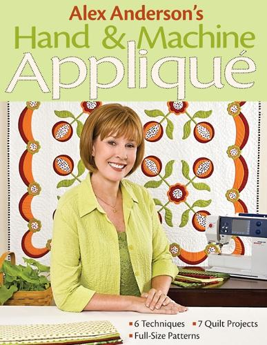 Alex Andersons Hand & Machine Applique