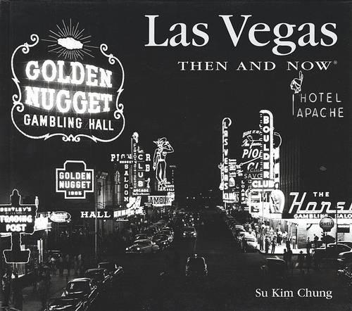 Las Vegas Then and Now