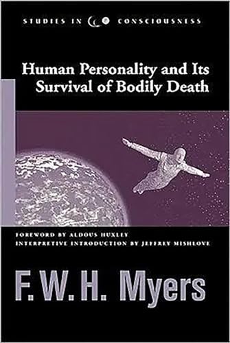 Human Personality and Its Survival of Bodily Death