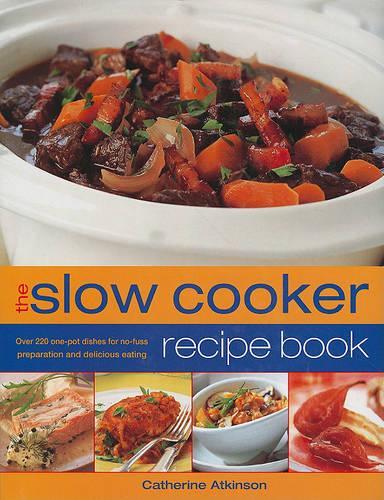 The Slow Cooker Recipe Book