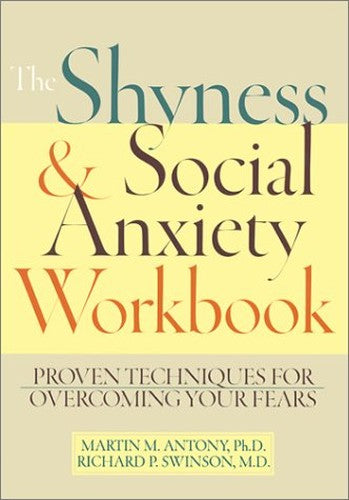 The Shyness and Social Anxiety Workbook