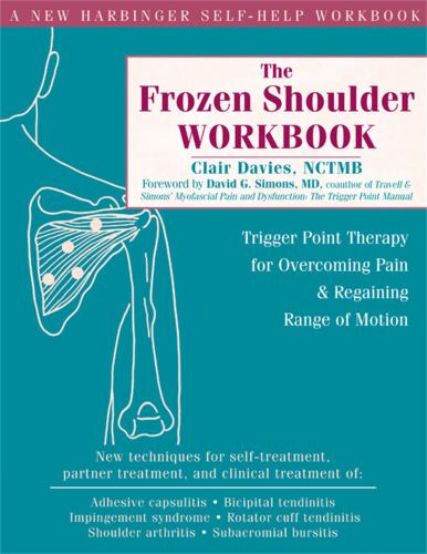 The The Frozen Shoulder Workbook