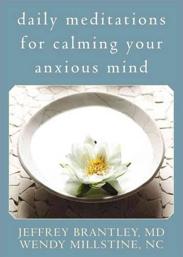 Daily Meditations for Calming Your Anxious Mind
