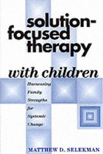 Solution-Focused Therapy with Children