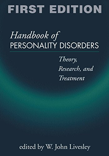 Handbook of Personality Disorders, First Edition