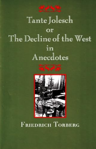 Tante Jolesch or the Decline of the West in Anecdotes