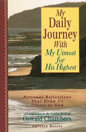 My Daily Journal with My Utmost for His Highest