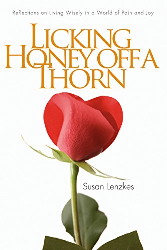 Licking Honey Off a Thorn