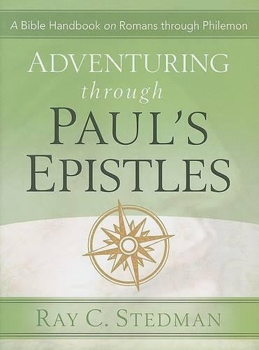 Adventuring Through Paul's Epistles