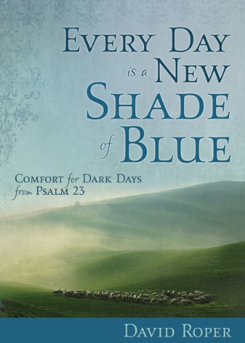 Every Day Is a New Shade of Blue