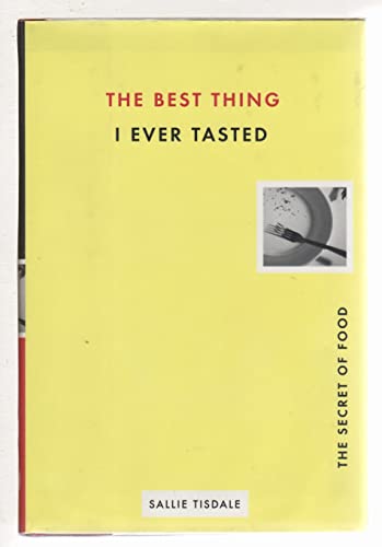 The Best Thing I Ever Tasted