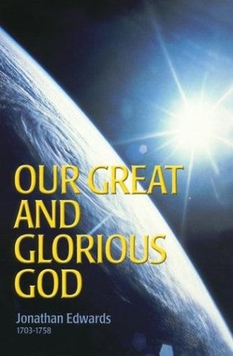 Our Great and Glorious God