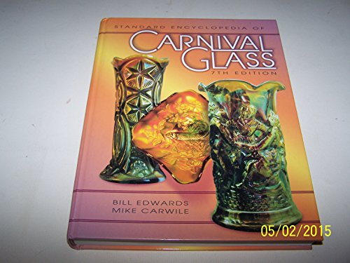 The Standard Encyclopedia of Carnival Glass