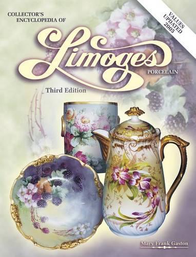 Collectors Encyclopedia of Limoges Porcelain