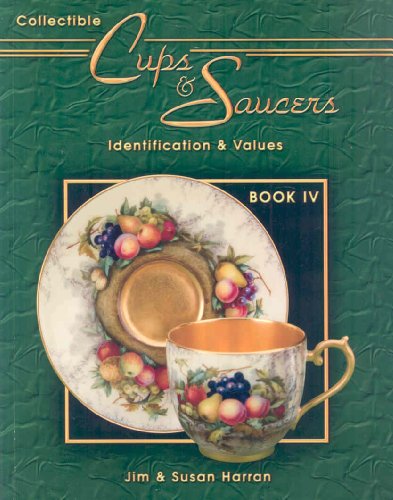 Collectible Cups & Saucers Book IV