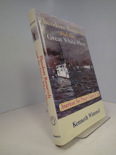 Theodore Roosevelt and the Great White Fleet