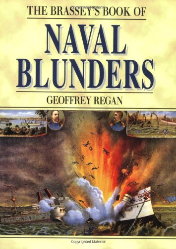 The Brassey's Book of Naval Blunders