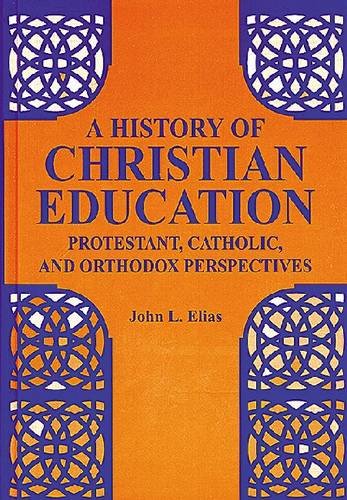 A History of Christian Education
