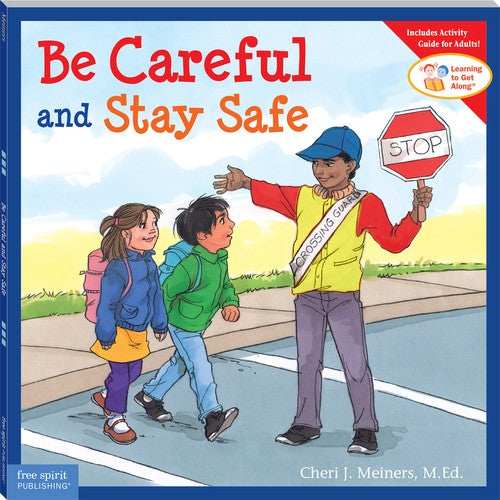 Be Careful And Stay Safe