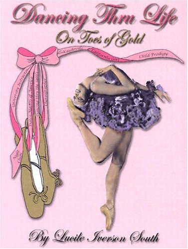 Dancing Thru Life on Toes of Gold