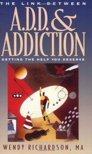 The Link between A.D.D. & Addiction