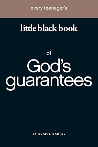 Every Teenager's Little Black Book on God's Guarantees