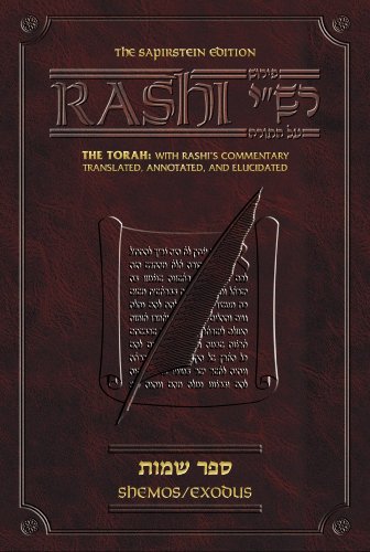 Sapirstein Edition Rashi The Torah with Rashis Commentary Translated Annotated and Elucidated Vol Student Size Exodus Shemos