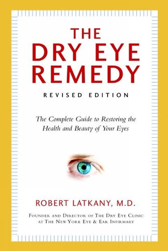 The Dry Eye Remedy, The (Revised Edition)