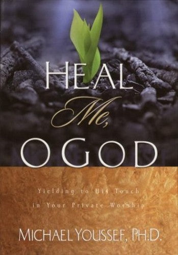 Heal ME, O God
